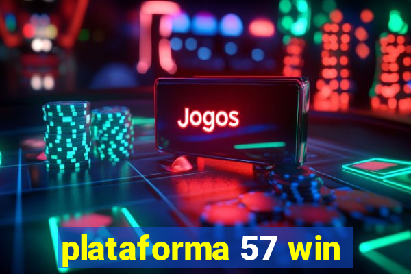 plataforma 57 win